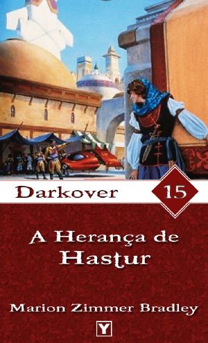 [Darkover - Publication Order 09] • A Herança De Hastur